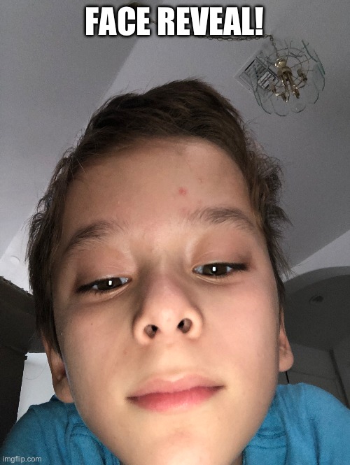 FACE REVEAL! | image tagged in face reveal | made w/ Imgflip meme maker