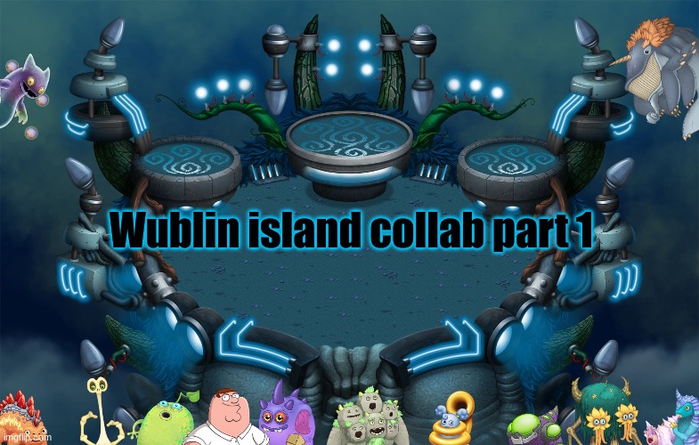 Coming soon on my youtube channel | Wublin island collab part 1 | image tagged in my singing monsters | made w/ Imgflip meme maker