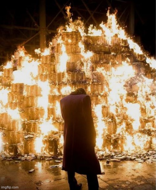 Joker burning money | image tagged in joker burning money | made w/ Imgflip meme maker