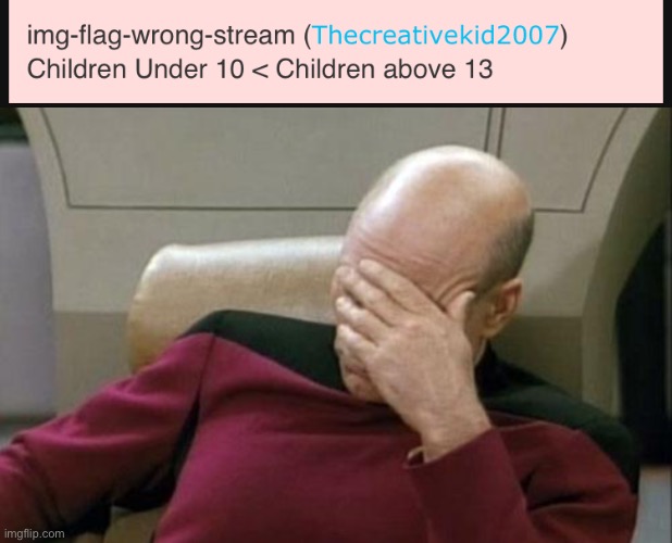 image tagged in memes,captain picard facepalm | made w/ Imgflip meme maker