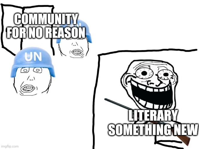 I hate the Antichrist | COMMUNITY FOR NO REASON LITERARY SOMETHING NEW | image tagged in i hate the antichrist | made w/ Imgflip meme maker