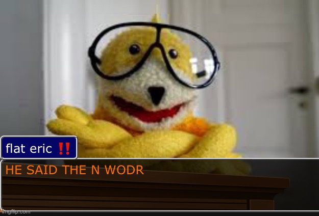 ERMAK SAID THE N WODR | made w/ Imgflip meme maker