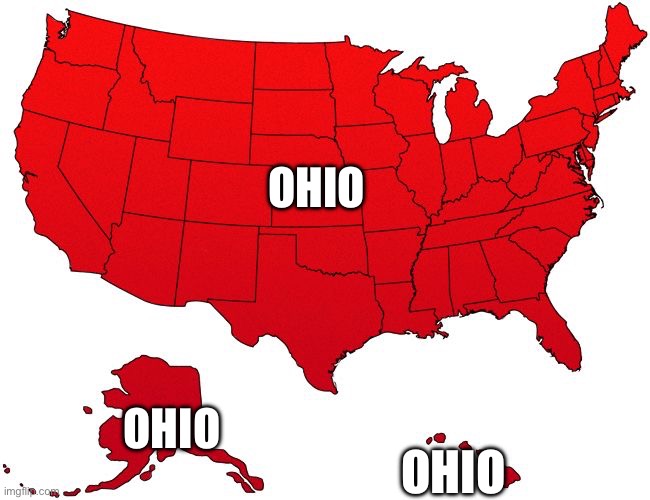 Red USA map | OHIO; OHIO; OHIO | image tagged in red usa map | made w/ Imgflip meme maker