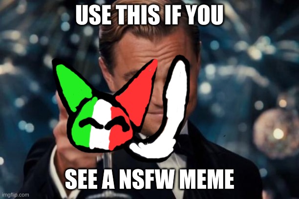 neko italy jumpscare | USE THIS IF YOU; SEE A NSFW MEME | image tagged in memes,italy | made w/ Imgflip meme maker