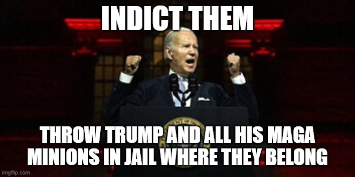 Jail Trump opposition banana republic | INDICT THEM; THROW TRUMP AND ALL HIS MAGA MINIONS IN JAIL WHERE THEY BELONG | made w/ Imgflip meme maker