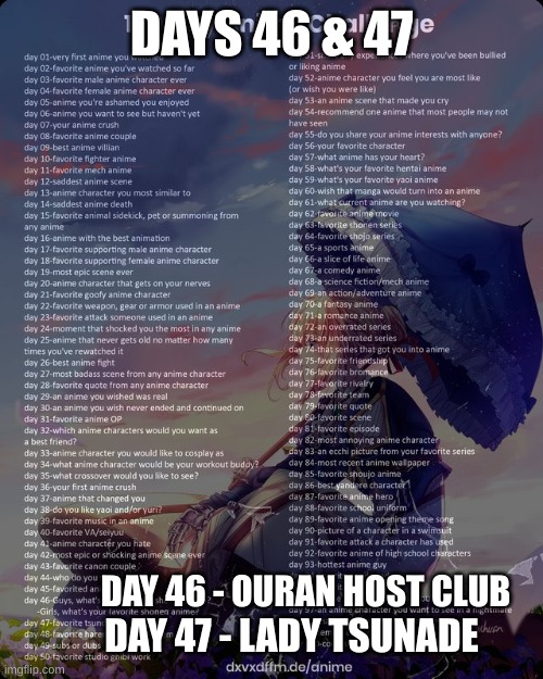 Ye. Days 46 & 47 :I | DAYS 46 & 47; DAY 46 - OURAN HOST CLUB; DAY 47 - LADY TSUNADE | image tagged in challenge,anime | made w/ Imgflip meme maker