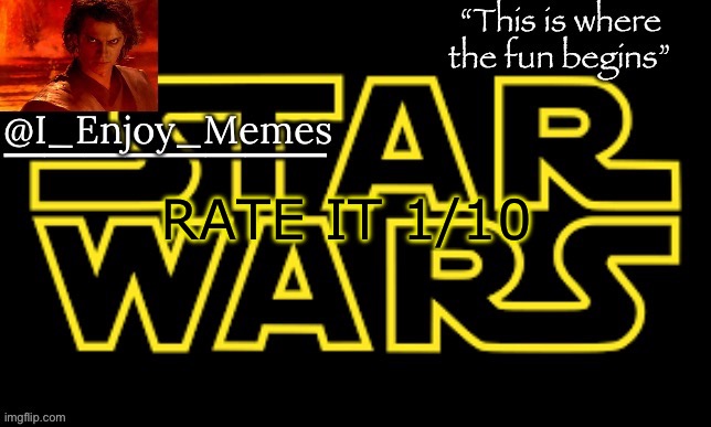 I_enjoy_meme’s announcement template made by behapp | RATE IT 1/10 | image tagged in i_enjoy_meme s announcement template made by behapp | made w/ Imgflip meme maker