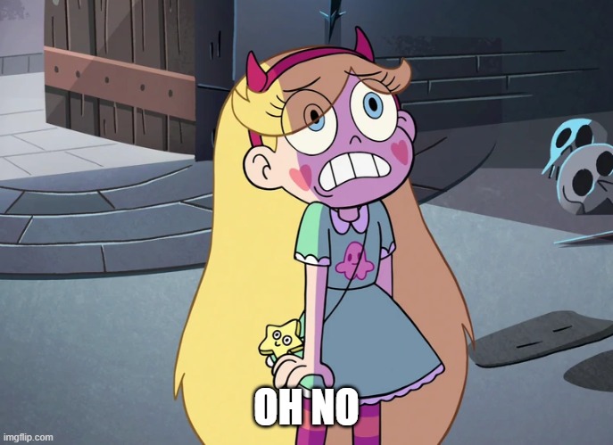 Star Butterfly freaked out | OH NO | image tagged in star butterfly freaked out | made w/ Imgflip meme maker