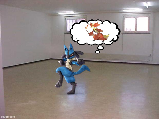 lucario thinking about delphox | image tagged in empty room,lucario,delphox,pokemon,romance | made w/ Imgflip meme maker