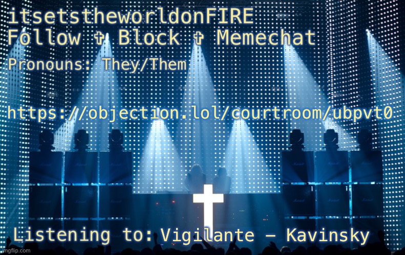 https://objection.lol/courtroom/ubpvt0; Vigilante - Kavinsky | image tagged in istwof s justice template | made w/ Imgflip meme maker