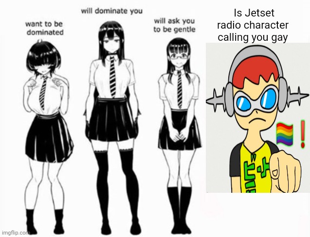 Yuh | Is Jetset radio character calling you gay | made w/ Imgflip meme maker