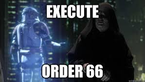 High Quality Execute Order 66 Blank Meme Template
