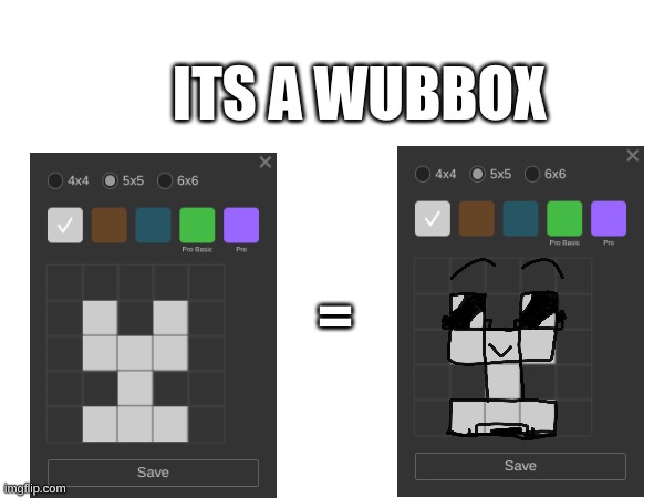 ITS A WUBBOX; = | made w/ Imgflip meme maker