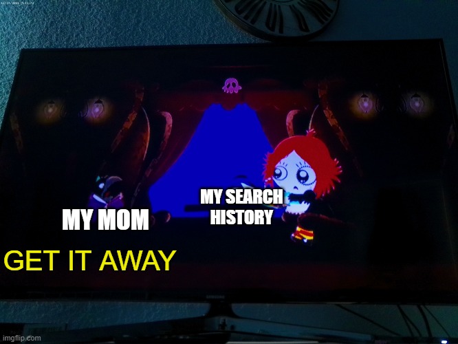 Oh no... | MY SEARCH HISTORY; MY MOM; GET IT AWAY | image tagged in scared crow | made w/ Imgflip meme maker