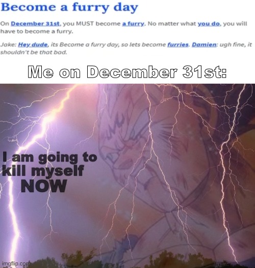Yuh | Me on December 31st: | image tagged in i am going to kill myself,shitpost,msmg,oh wow are you actually reading these tags,furry | made w/ Imgflip meme maker