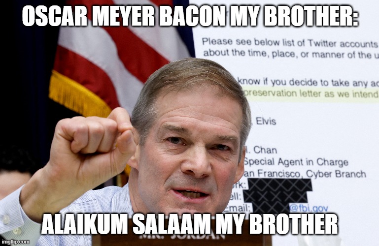 OSCAR MEYER BACON MY BROTHER:; ALAIKUM SALAAM MY BROTHER | made w/ Imgflip meme maker