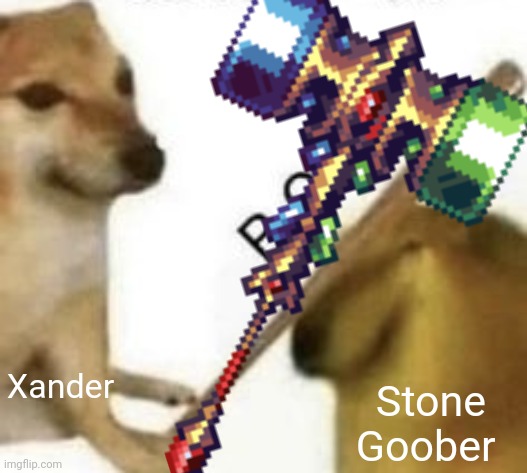 Xander Stone Goober | made w/ Imgflip meme maker