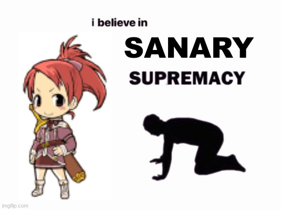 Best Girl in Summon Night So Far | SANARY | image tagged in i believe in blank supremacy,summon night,sanary best girl,summon night swordcraft story | made w/ Imgflip meme maker