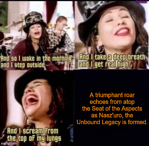 I scream Nasz'Uro | Kathutet; A triumphant roar echoes from atop the Seat of the Aspects as Nasz'uro, the Unbound Legacy is formed. | image tagged in world of warcraft | made w/ Imgflip meme maker