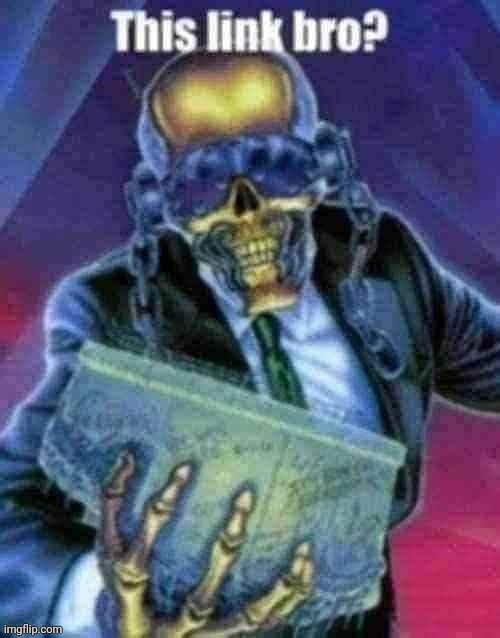 New temp | image tagged in this link bro | made w/ Imgflip meme maker