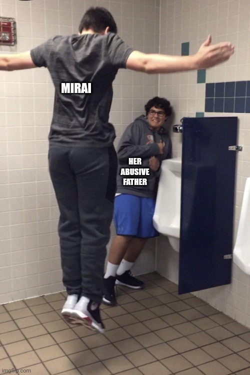 She's gonna give her father a taste of his own medicine | MIRAI; HER ABUSIVE FATHER | image tagged in t pose to assert dominance | made w/ Imgflip meme maker