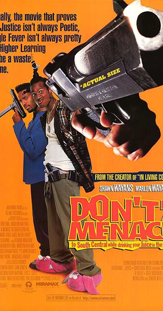 High Quality Don't Be a Menace to South Central While Drinking Your Juice in Blank Meme Template