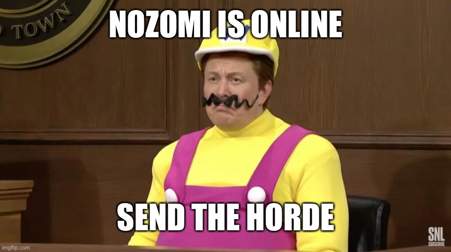 Elon Musk Wario | NOZOMI IS ONLINE; SEND THE HORDE | image tagged in elon musk wario | made w/ Imgflip meme maker