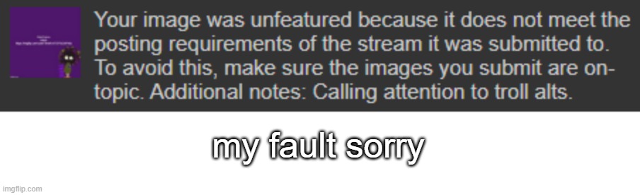 my fault sorry | made w/ Imgflip meme maker