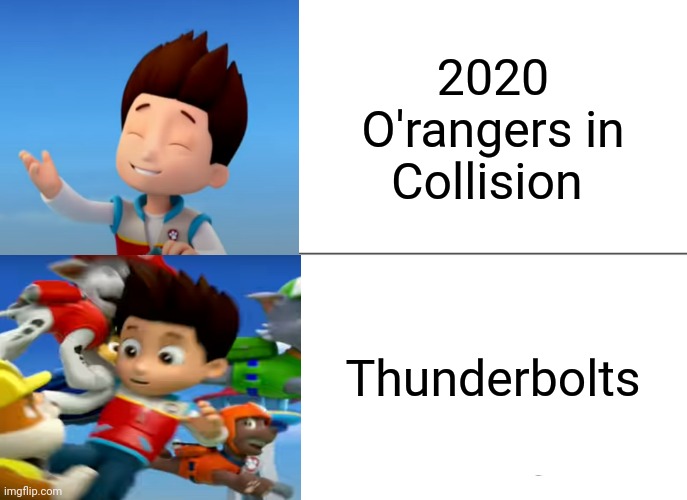 R.I.P. O'rangers fans | 2020 O'rangers in Collision; Thunderbolts | image tagged in paw patrol ryder knocked over | made w/ Imgflip meme maker