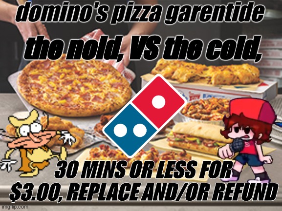 domino's pizza oc. the coid | domino's pizza garentide; the noid, VS the coid, 30 MINS OR LESS FOR $3.00, REPLACE AND/OR REFUND | image tagged in dominos feast | made w/ Imgflip meme maker
