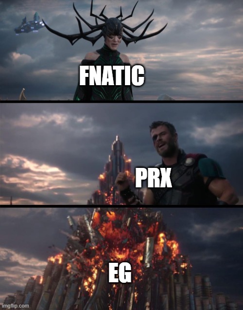 Hella Thor I Can‘t But He Can | FNATIC; PRX; EG | image tagged in hella thor i can t but he can | made w/ Imgflip meme maker