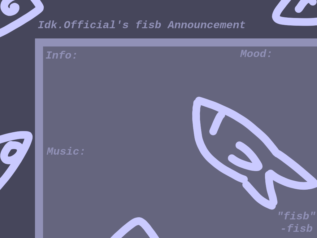 Idk.Official's fisb Announcement Blank Meme Template