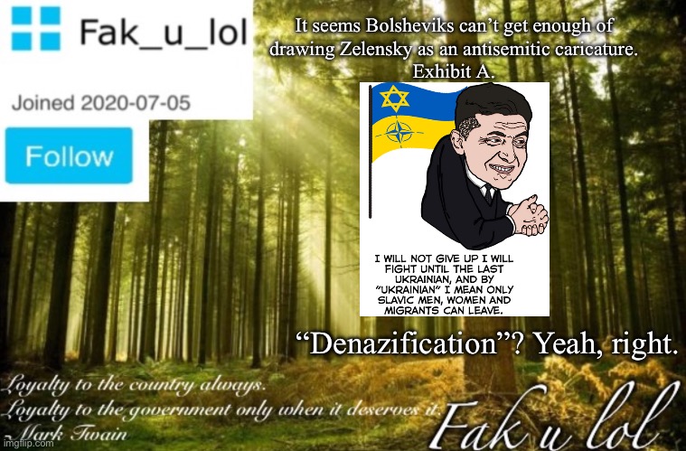 haters gonna hate but Volodymyr just keeps on serving the people (and I didn’t even like him in peacetime!) | It seems Bolsheviks can’t get enough of
drawing Zelensky as an antisemitic caricature.
Exhibit A. “Denazification”? Yeah, right. | image tagged in citizen fak_u_lol announcement template | made w/ Imgflip meme maker
