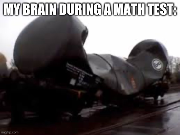 MathRail | MY BRAIN DURING A MATH TEST: | image tagged in railroad,math,funny memes | made w/ Imgflip meme maker