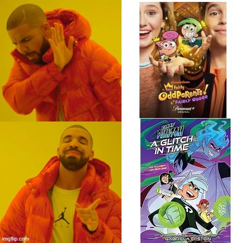 A glitch in time will be a better revival than fairly odder | image tagged in memes,drake hotline bling,fairly odd parents,danny phantom,nickelodeon | made w/ Imgflip meme maker