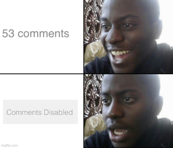 anyone else who keeps getting clickbaited like this? | image tagged in disappointed black guy,memes,comments | made w/ Imgflip meme maker