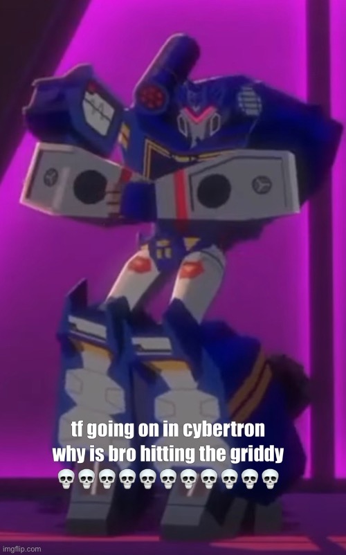 A Cyberverse meme. | image tagged in soundwave hits the griddy | made w/ Imgflip meme maker