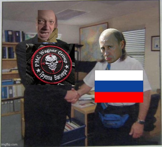 Peace for Russia? | image tagged in the office handshake,russia,civil war,wagner | made w/ Imgflip meme maker