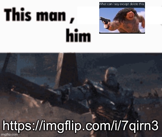 He banned me and my alt so I can’t | https://imgflip.com/i/7qirn3 | image tagged in this man _____ him | made w/ Imgflip meme maker