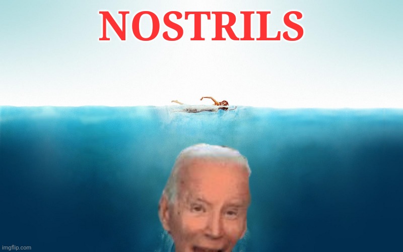 NOSTRILS | image tagged in jaws,creepy joe biden | made w/ Imgflip meme maker