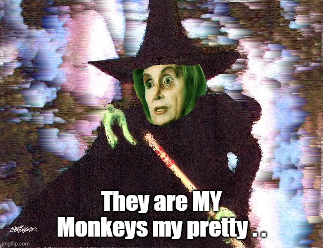 They are MY Monkeys my pretty . . | made w/ Imgflip meme maker