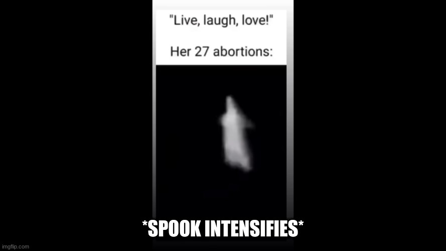 *Spooktunes Intensely* | *SPOOK INTENSIFIES* | image tagged in spooktune,hahaha | made w/ Imgflip meme maker