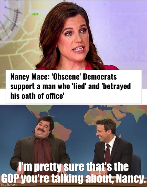 More Projection than a Multiplex! | I'm pretty sure that's the GOP you're talking about, Nancy. | image tagged in gop hypocrite,republicans,lying republican | made w/ Imgflip meme maker