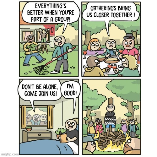 Don't Be Alone | image tagged in comics | made w/ Imgflip meme maker