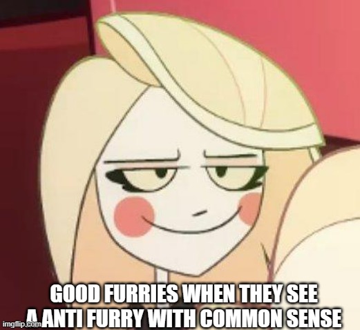 I'm not the only one whos got common sense ya know. | GOOD FURRIES WHEN THEY SEE A ANTI FURRY WITH COMMON SENSE | image tagged in furry,anti furry,memes,cartoon,happy | made w/ Imgflip meme maker