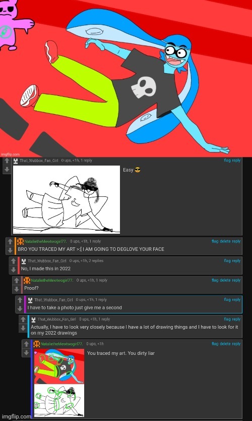 Mf got exposed 4  tracin my art and trying to cover it up (I'm looking at you @thatwubboxfangirl) | made w/ Imgflip meme maker