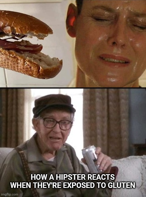 HOW A HIPSTER REACTS WHEN THEY'RE EXPOSED TO GLUTEN | image tagged in burgess meredith in grumpier old men,hipster,gluten,gluten free,beer | made w/ Imgflip meme maker