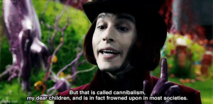 Cannibalism | image tagged in cannibalism | made w/ Imgflip meme maker