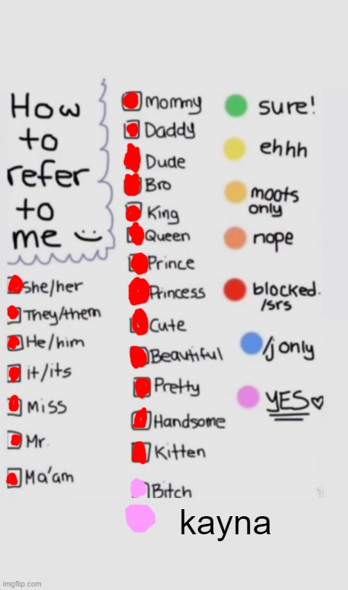 How To Refer To Me :) | kayna | image tagged in how to refer to me | made w/ Imgflip meme maker