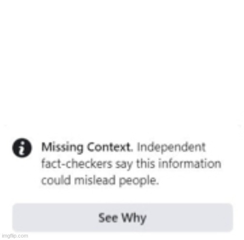 Missing Context | image tagged in missing context | made w/ Imgflip meme maker